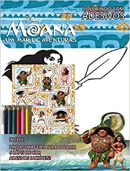 Moana - Um mar de Aventuras: Colorindo com Adesivos