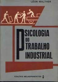 Psicologia do Trabalho Industrial