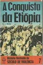 A Conquista da Etiopia historia do seculo da violencia 7