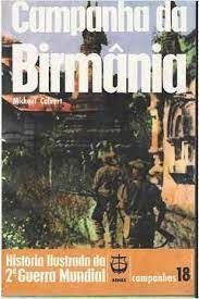 Campanha da Birmania historia ilustrada da segunda guerra mundial campanhas 18