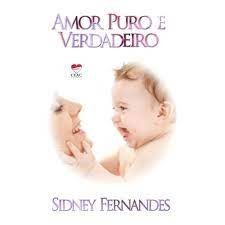 AMOR PURO E VERDADEIRO
