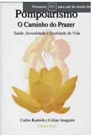 Pompoarismo - O Caminho do Prazer - Autografado