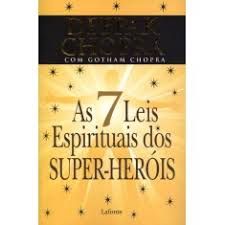 As 7 LEIS ESPIRITUAIS DOS SUPER-HERÓIS