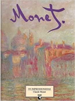Monet Os impressionistas