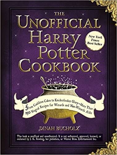 The Unofficial Harry Potter Cookbook From Cauldron Cakes to Knickerbocker