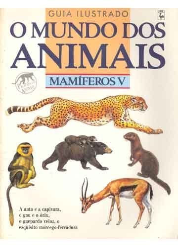 Mamiferos V Guia Ilustrado - O Mundo dos animais