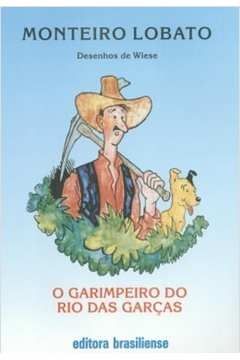 O Garimpeiro do Rio das Garças - Monteiro Lobato