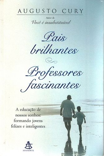 PAIS BRILHANTES, PROFESSORES FASCINANTES