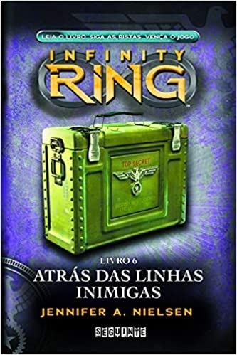 Atrás das Linhas Inimigas Infinity Ring livro 6