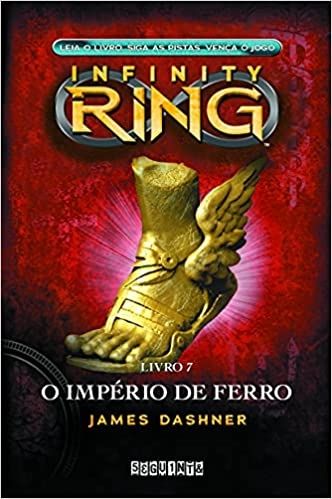 O Império de Ferro - Infinity Ring - Livro 7