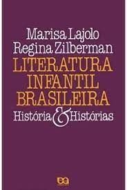 Literatura Infantil Brasileira - História e Histórias