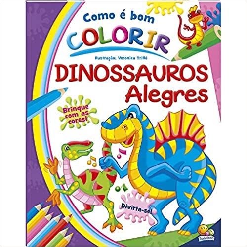 COMO E BOM COLORIR! DINOSSAUROS ALEGRES