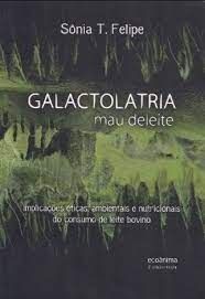 Galactolatria: Mau Deleite