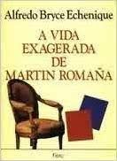 A Vida Exagerada de Martin Romana