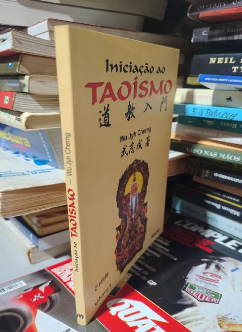 Iniciação ao Taoísmo, Volume 1