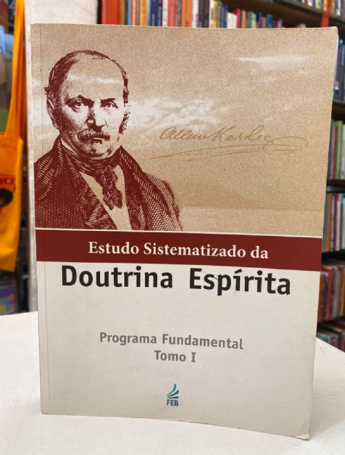 Estudo Sistematizado da Doutrina Espírita Tomo I