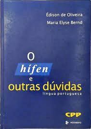 o hifen e outras duvidas lingua portuguesa