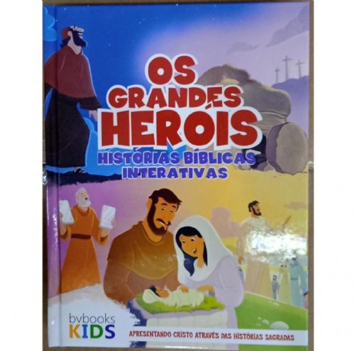 Os Grandes Herois - Historias Biblicas Interativas