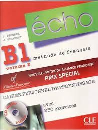 Écho B1: méthode de français - cahier personnel dapprentissage C/ Cd vol. 2)