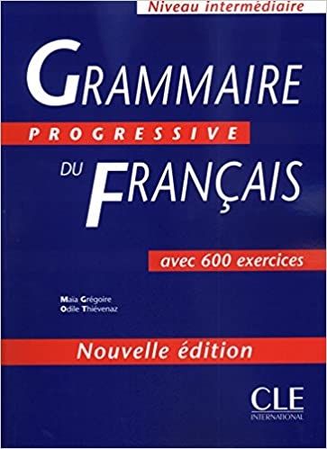 Grammaire Progressive Du Français - Niveau Intermédiaire