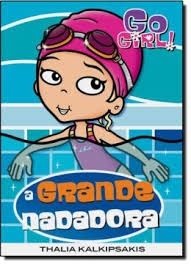 Go Girl! A Grande Nadadora