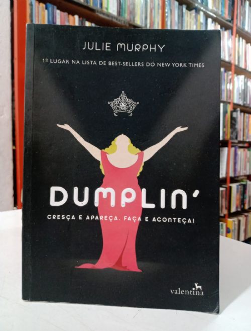 Dumplin Cresça E Apareça Faça E Aconteça