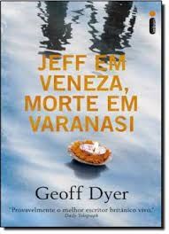 Jeff em Veneza, Morte em Varanasi