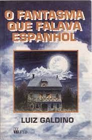 o fantasma que falava espanhol