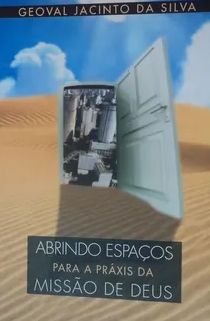 abrindo espaços para a praxis da missao de deus