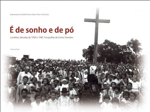 É de Sonho e de Pó - Londrina, Décadas de 1930 e 1940