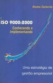 Iso 9000:2000 - Conhecendo e Implementando