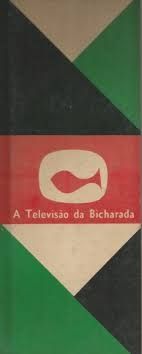 A TELEVISAO DA BICHARADA
