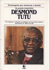 Desmond Tutu - Personagens Que Mudaram o Mundo
