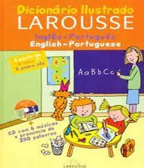 dicionario ilustrado larousse - ingles portugues - inglish portuguese
