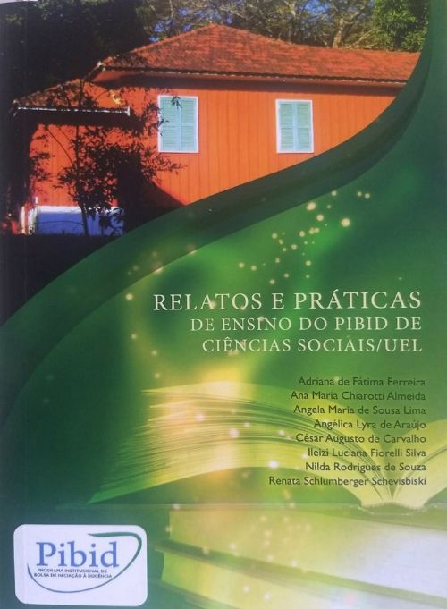 Relatos e Práticas de Ensino do PIBID de Ciências Sociais / UEL