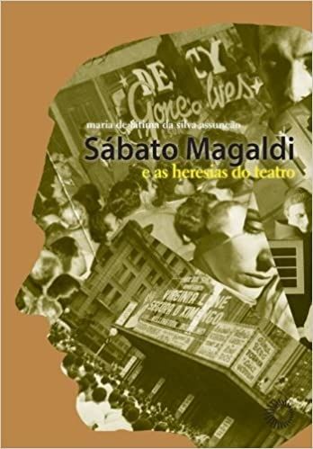 Sabato Magaldi e as Heresias do Teatro