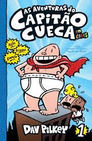 As aventuras do Capitão Cueca - 1 em Cores!