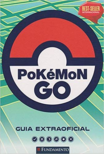 pokemon go - guia extraoficial
