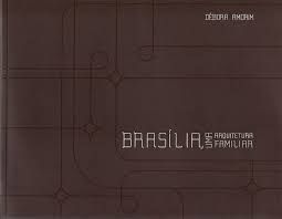 brasilia uma arquitetura familiar