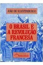 O Brasil e a Revolução Francesa