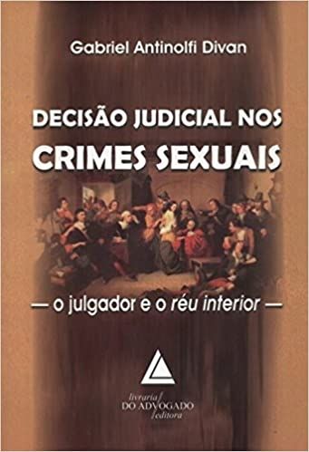 Decisão Judicial Nos Crimes Sexuais: O Julgador E O Réu Interior