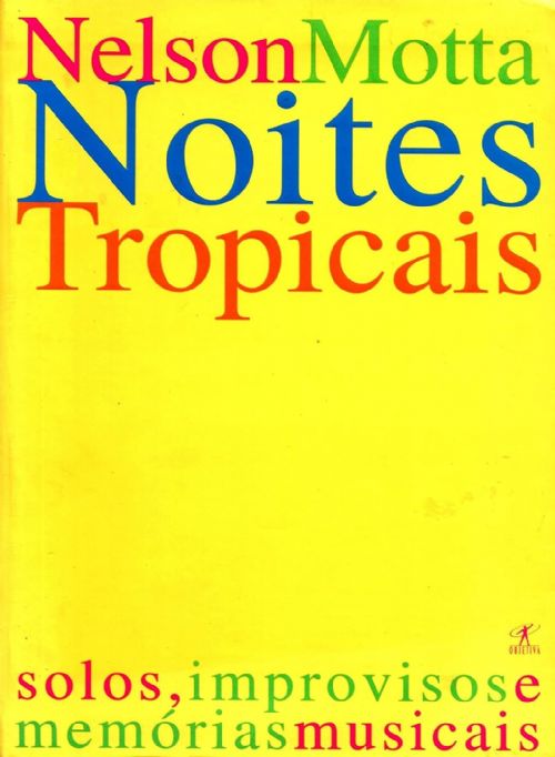 Noites Tropicais: Solos, Improvisos E Memórias Musicais