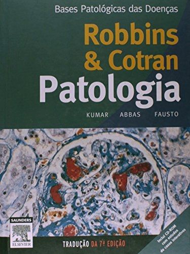 Robbins & Cotran - Patologia: Bases Patológicas da Doenças