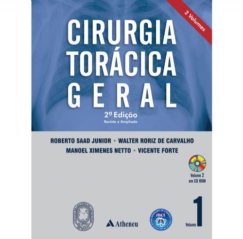 Cirurgia Torácica Geral - 2 Volumes (Volume 2 Em Cd Rom)