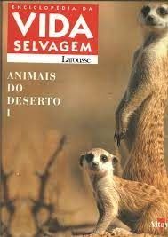 Enciclopedia da Vida Selvagem Animais do Deserto I