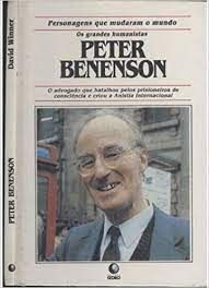 Os Grandes Humanistas Peter Benenson