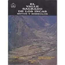 El Valle Sagrado de los Incas Mitos y Simbolos