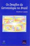 os desafios da gerontologia no brasil