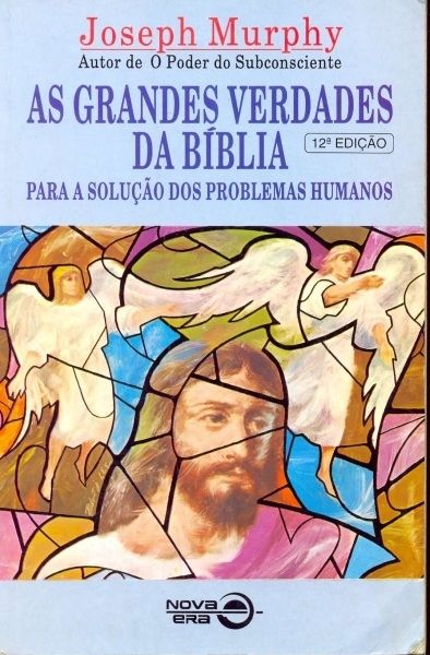 As Grandes Verdades da Bíblia: Para a Solução Dos Problemas Humanos
