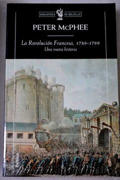 La Revolución Francesa, 1789-1799: Una Nueva Historia
